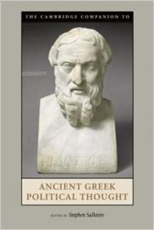  The Cambridge Companion to Ancient Greek Political Thought (Cambridge Companions to the Ancient World) 