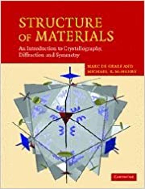  Structure of Materials: An Introduction to Crystallography, Diffraction and Symmetry 