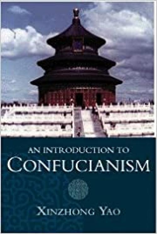  An Introduction to Confucianism (Introduction to Religion) 