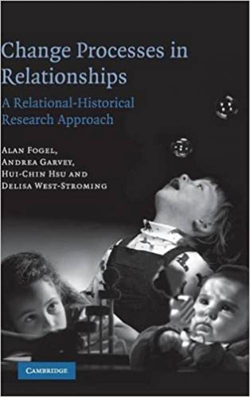  Change Processes in Relationships: A Relational-Historical Research Approach 