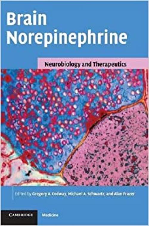  Brain Norepinephrine: Neurobiology and Therapeutics 