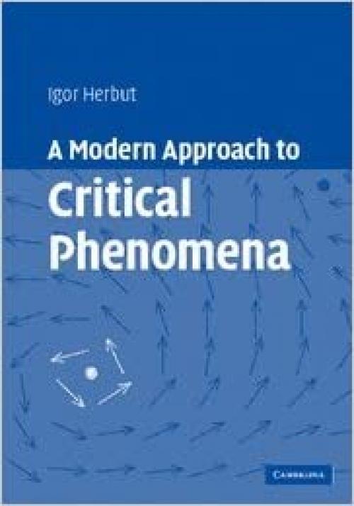  A Modern Approach to Critical Phenomena 