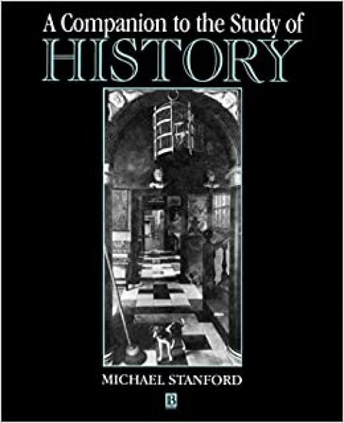  A Companion to the Study of History 