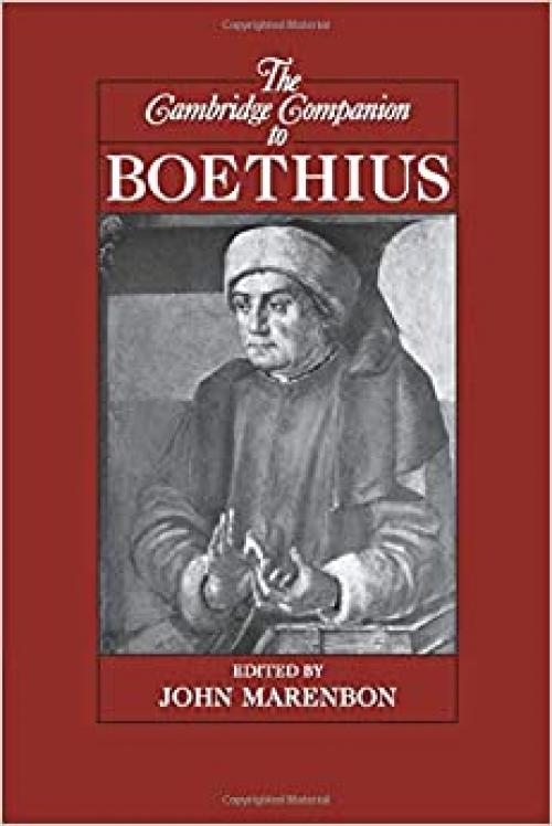  The Cambridge Companion to Boethius (Cambridge Companions to Philosophy) 