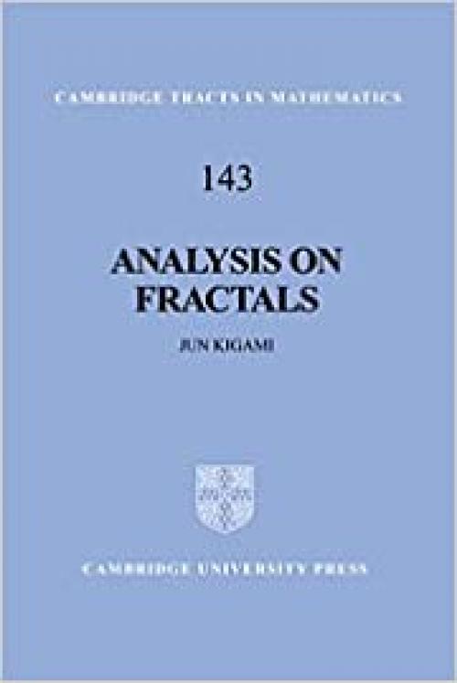  Analysis on Fractals (Cambridge Tracts in Mathematics) 