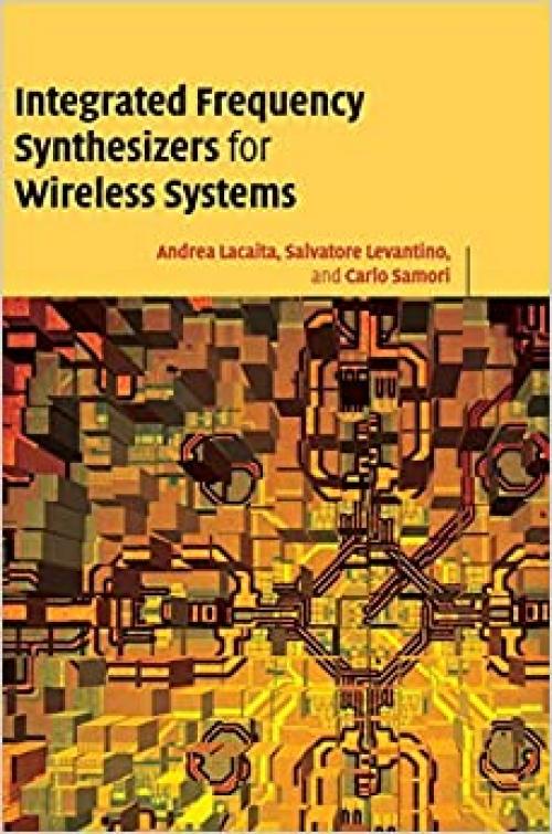  Integrated Frequency Synthesizers for Wireless Systems 