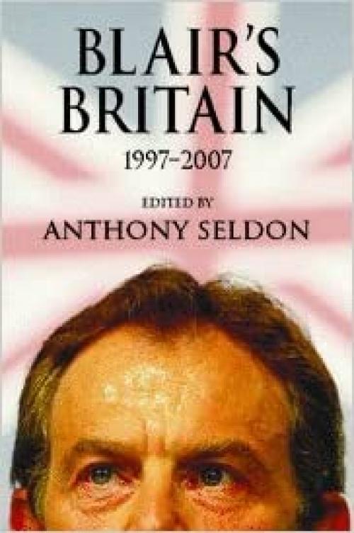  Blair's Britain, 1997-2007 