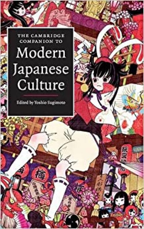  The Cambridge Companion to Modern Japanese Culture (Cambridge Companions to Culture) 