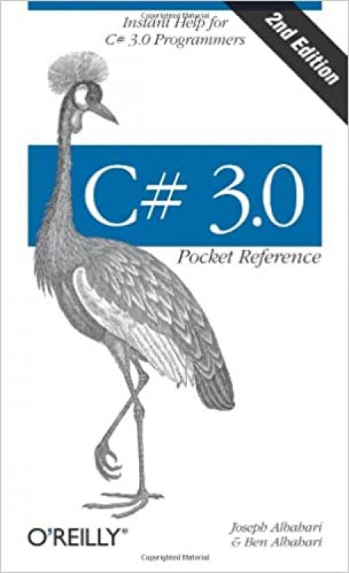  C# 3.0 Pocket Reference: Instant Help for C# 3.0 Programmers (Pocket Reference (O'Reilly)) 