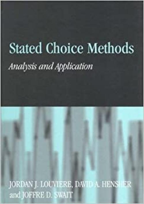  Stated Choice Methods: Analysis and Applications 