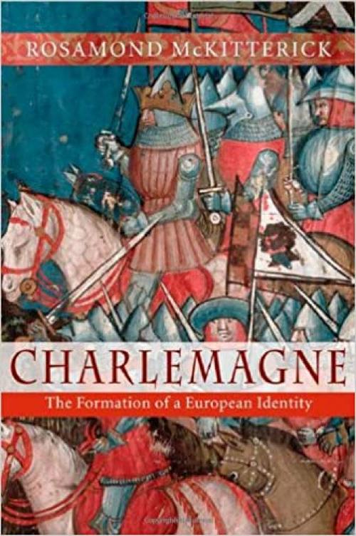  Charlemagne: The Formation of a European Identity 