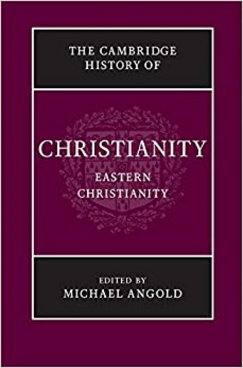  The Cambridge History of Christianity: Volume 5, Eastern Christianity 