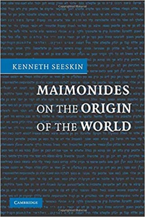  Maimonides on the Origin of the World 