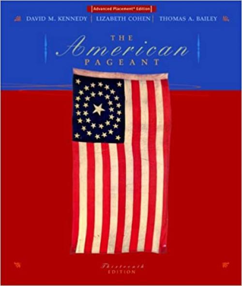  The American Pageant: A History of the Republic Advanced Placement Edition 