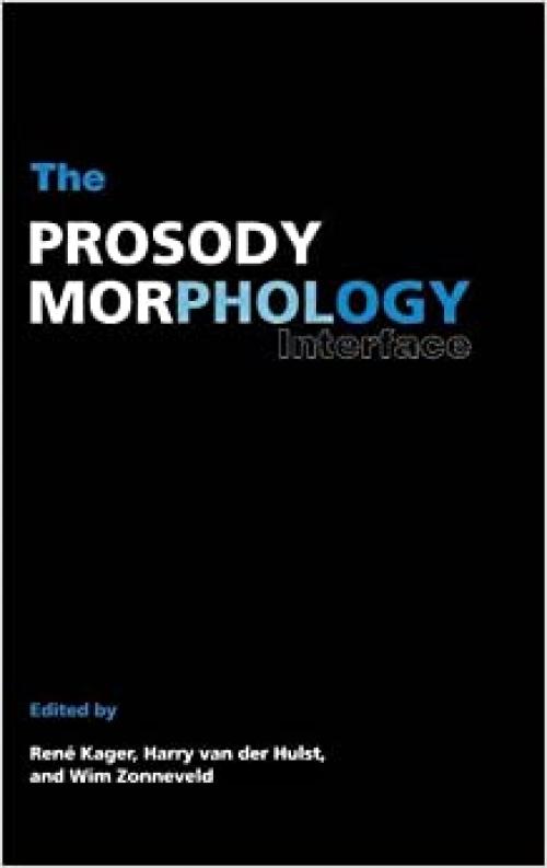  The Prosody-Morphology Interface 