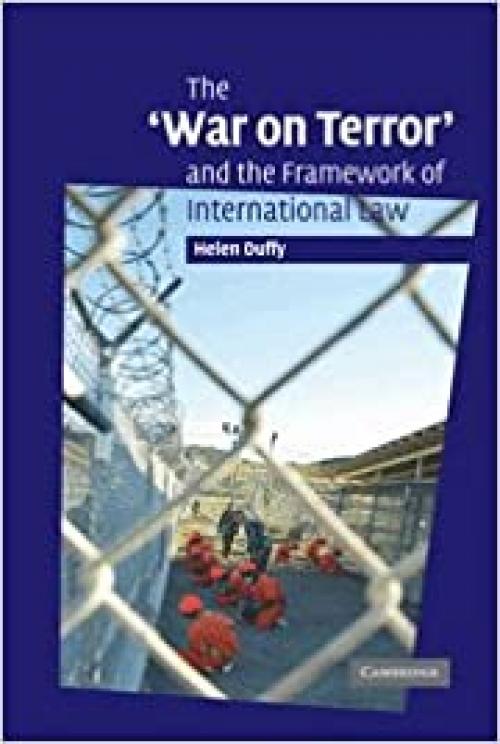  The 'War on Terror' and the Framework of International Law 