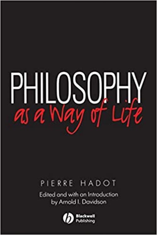  Philosophy as a Way of Life 