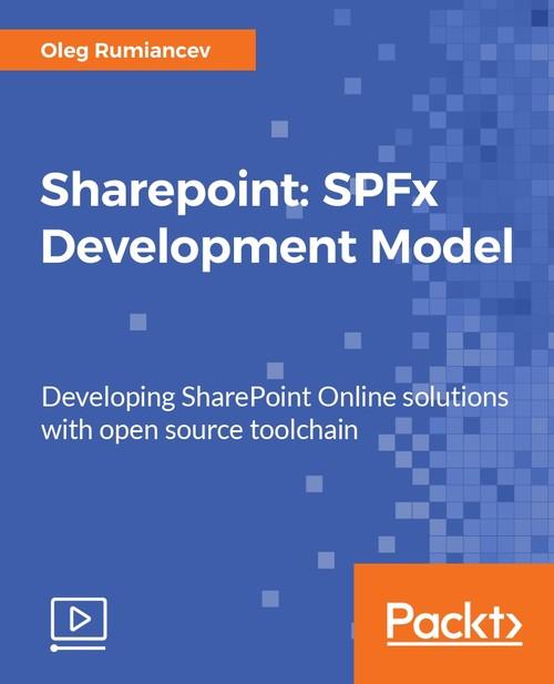 Oreilly - Sharepoint: SPFx Development Model - 9781788391467