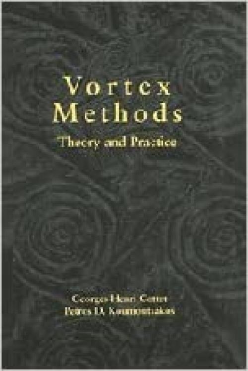  Vortex Methods: Theory and Practice 