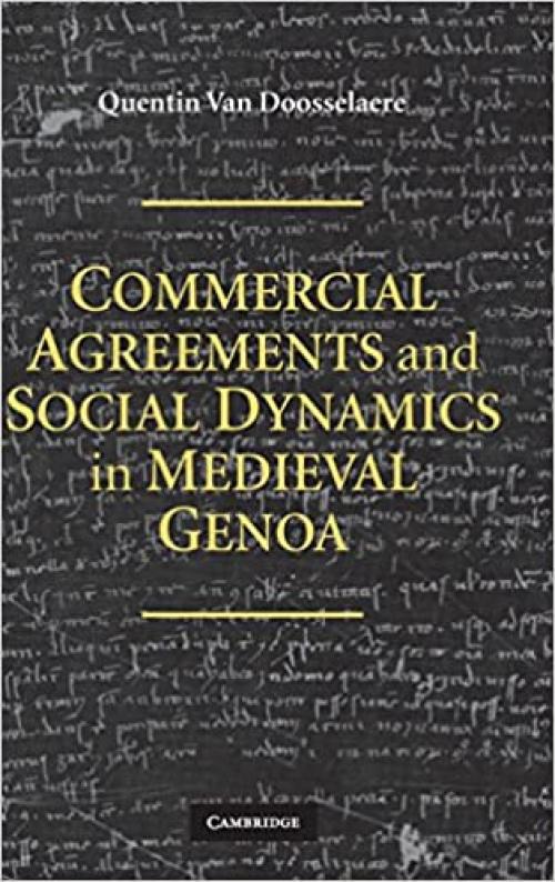  Commercial Agreements and Social Dynamics in Medieval Genoa 