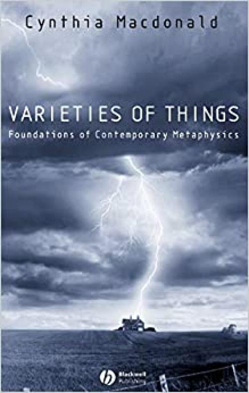  Varieties of Things: Foundations of Contemporary Metaphysics (Contemporary Philosophy S) 