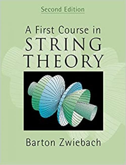  A First Course in String Theory, 2nd Edition 