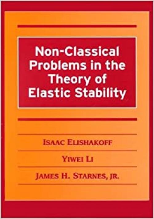  Non-Classical Problems in the Theory of Elastic Stability 