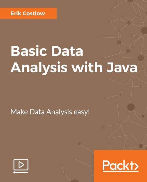 Oreilly - Basic Data Analysis with Java - 9781788392631