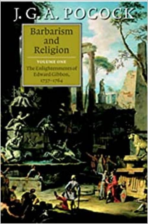  Barbarism and Religion (Barbarism and Religion 2 Volume Hardback Set) (Volume 1) 