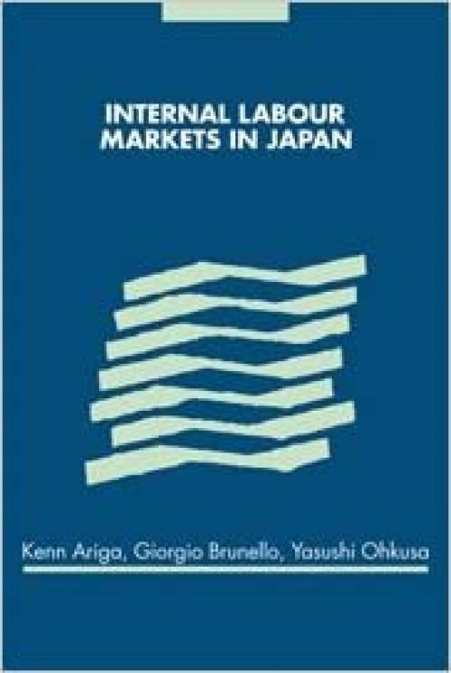  Internal Labour Markets in Japan 