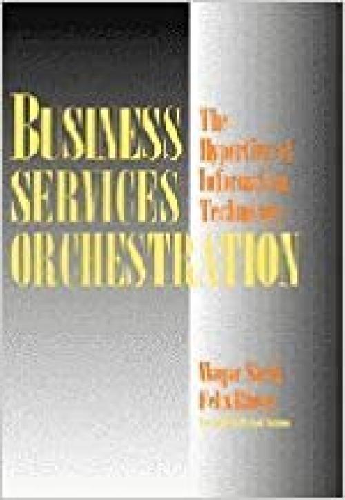  Business Services Orchestration: The Hypertier of Information Technology 