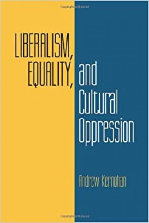  Liberalism, Equality, and Cultural Oppression 