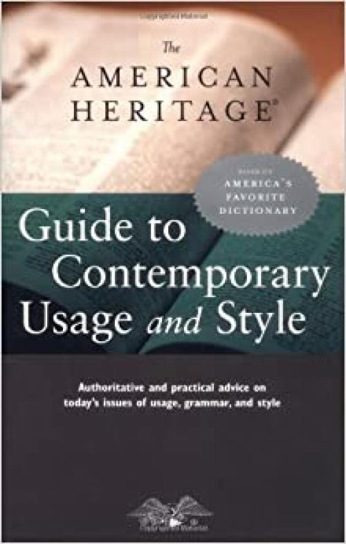  The American Heritage Guide to Contemporary Usage And Style 
