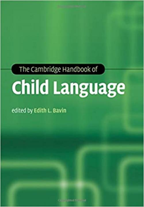  The Cambridge Handbook of Child Language (Cambridge Handbooks in Language and Linguistics) 