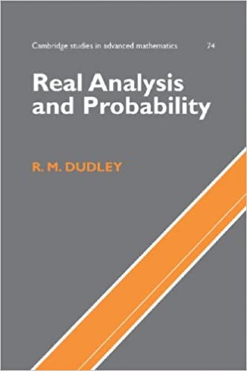  Real Analysis and Probability (Cambridge Studies in Advanced Mathematics, Series Number 74) 