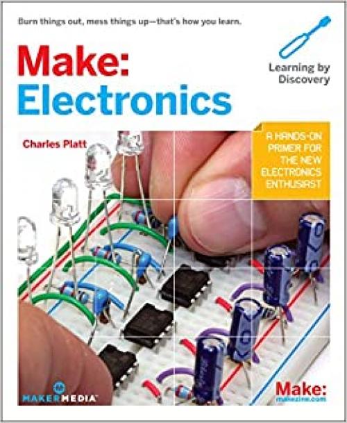  Make: Electronics (Learning by Discovery) 