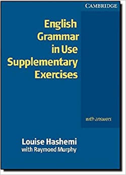  English Grammar in Use Supplementary Exercises with Answers 