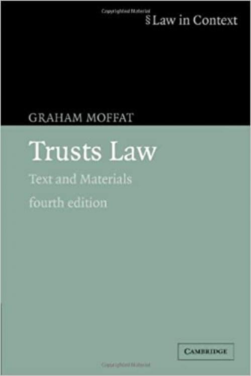  Trusts Law: Text and Materials (Law in Context) 