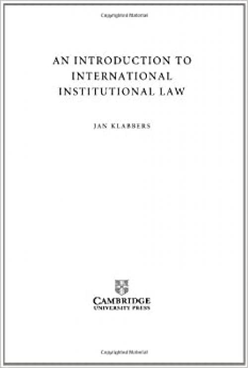  An Introduction to International Institutional Law 