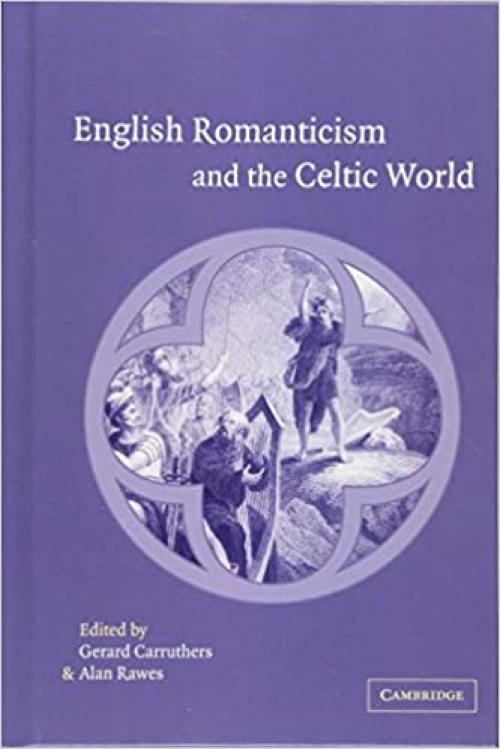  English Romanticism and the Celtic World 