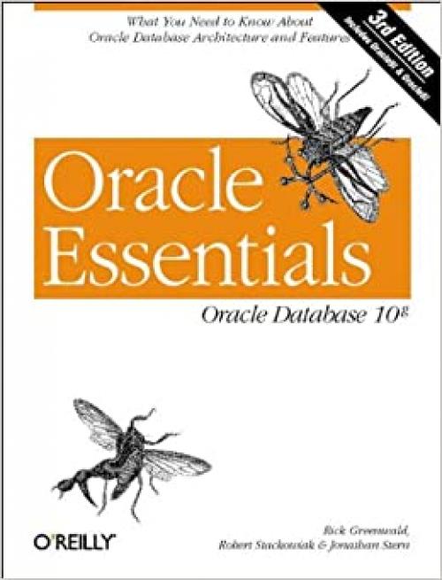  Oracle Essentials, 3e: Oracle Database 10g 