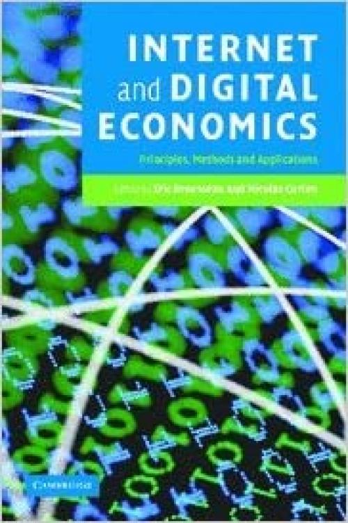  Internet and Digital Economics: Principles, Methods and Applications 