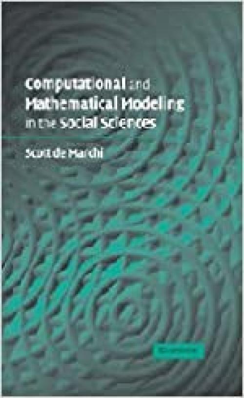 Computational and Mathematical Modeling in the Social Sciences 