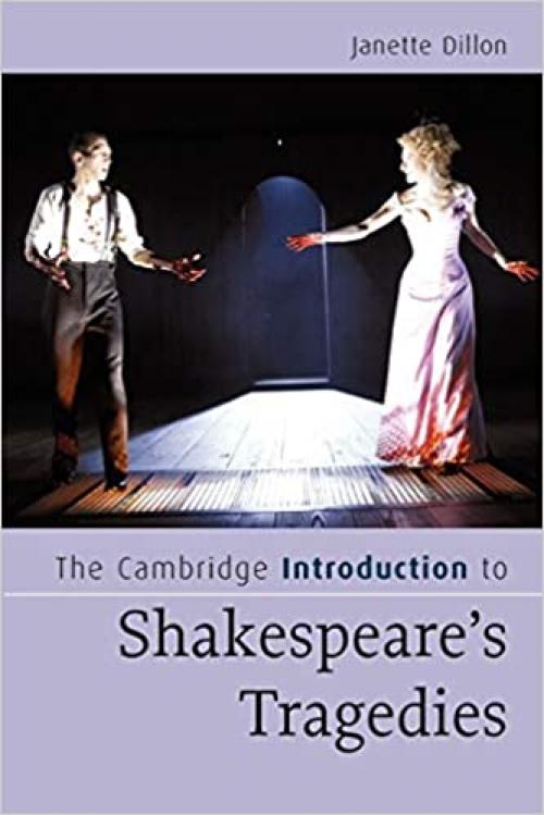  The Cambridge Introduction to Shakespeare's Tragedies (Cambridge Introductions to Literature) 