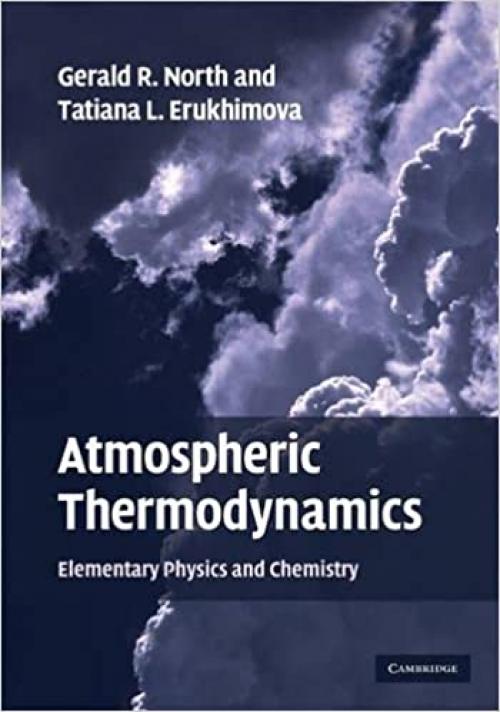  Atmospheric Thermodynamics: Elementary Physics and Chemistry 