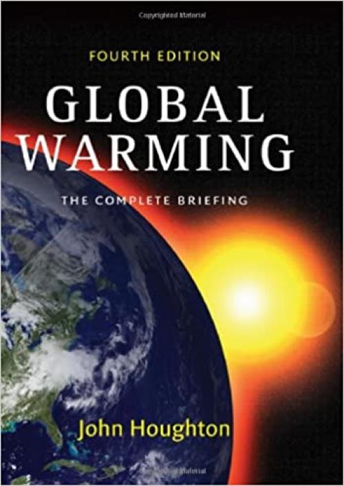  Global Warming: The Complete Briefing 