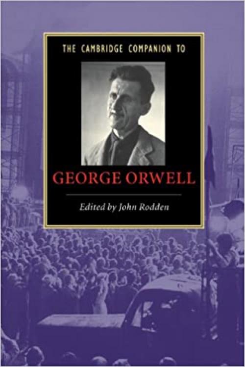  The Cambridge Companion to George Orwell (Cambridge Companions to Literature) 