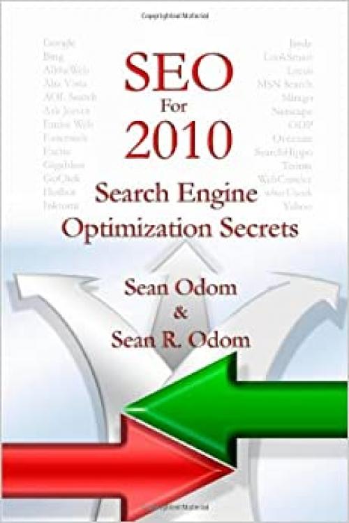  SEO For 2010: Search Engine Optimization Secrets 