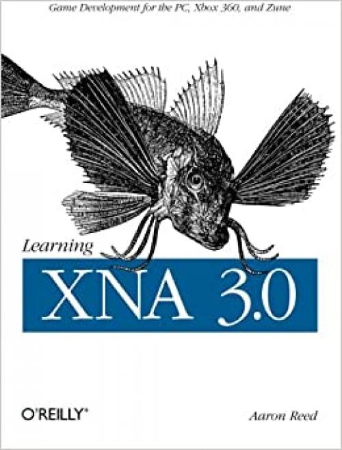 Learning XNA 3.0: XNA 3.0 Game Development for the PC, Xbox 360, and Zune 