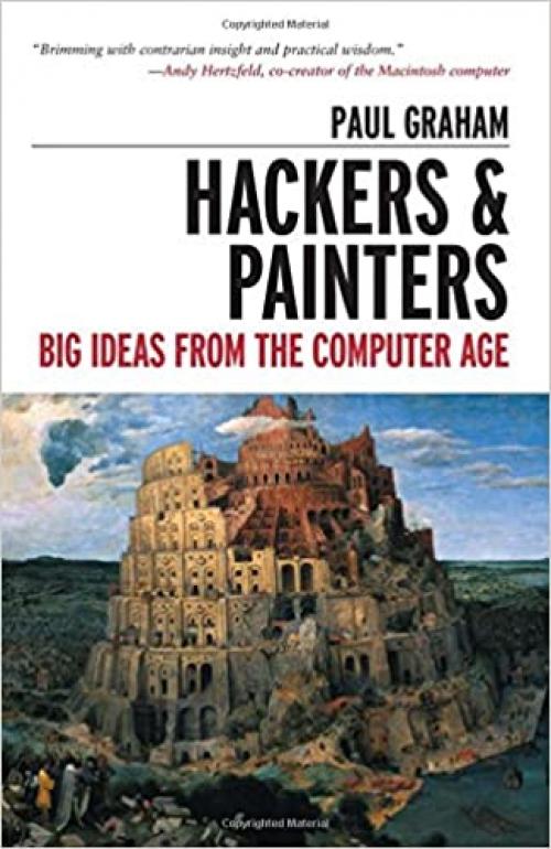  Hackers and Painters: Big Ideas from the Computer Age 